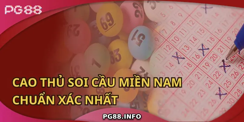 Soi Cầu XSMN - Cách Dự Đoán Kết Quả Xổ Số Miền Nam Hiệu Quả Kinh nghiệm soi cầu XSMN từ cao thủ