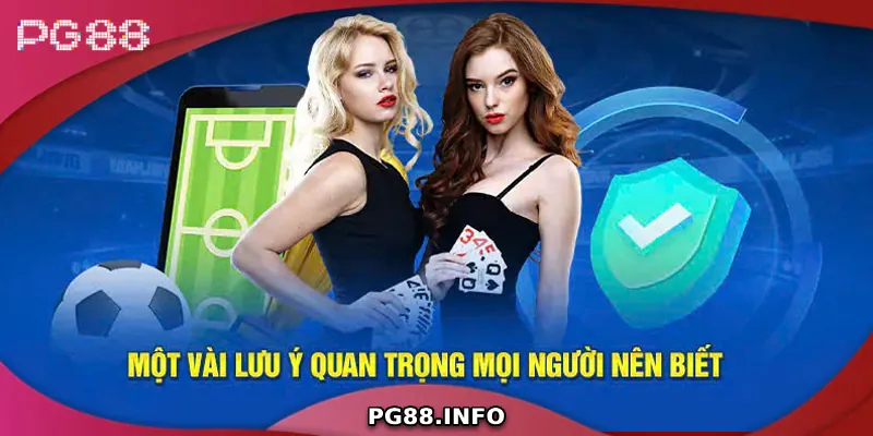 Hướng Dẫn Đăng Nhập PG88 Nhanh Chóng, An Toàn Cho Người Mới Những lưu ý khi đăng nhập PG88