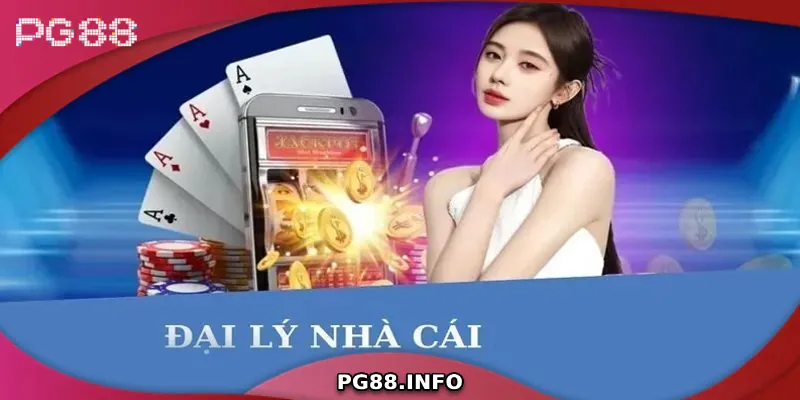 Tuyển Đại Lý PG88 Toàn Quốc – Cơ Hội Kiếm Tiền Cực Hấp Dẫn Tìm hiểu về chương trình đại lý PG88